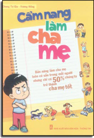 Cẩm Nang Làm Cha Mẹ . VH Thông Tin (M.Long)