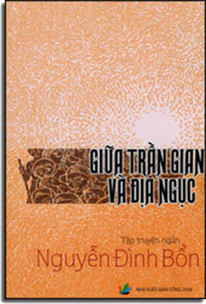 Giữa Trần Gian Và Địa Ngục (Tuyển Tập Truyện Ngắn) . Sống XB