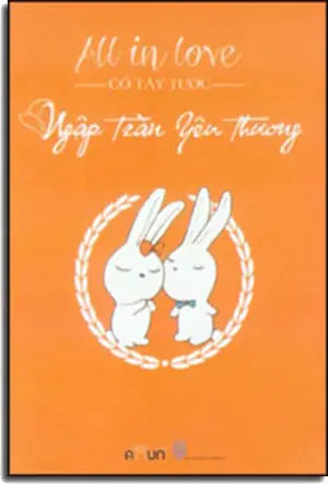 Ngập Tràn Yêu Thương (All In Love) . Thời Đại (Đinh Tị)