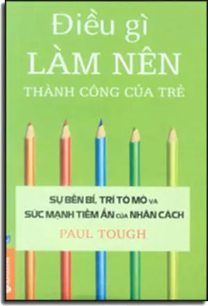 Điều Gì Làm Nên Thành Công Của Trẻ - How Children Success Dân Trí (Alpha)