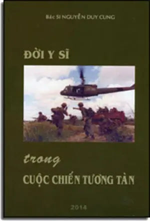 Đời Y Sĩ Trong Cuộc Chiến Tương Tàn Tác Gỉa