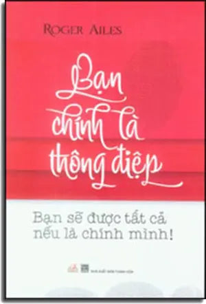 Bạn Chính Là Thông Điệp - You Are The Message . Thanh Hóa (V.Lang)