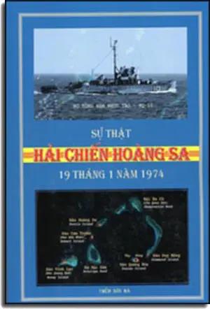 Sự Thật Hải Chiến Hoàng Sa 19 Tháng 1 Năm 1974 Tác Giả