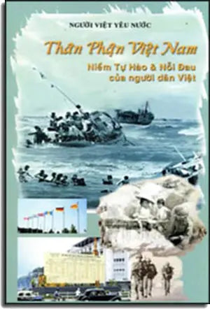 Thân Phận Việt Nam Niềm Tự Hào Và Nỗi Đau Của Người Dân Việt . HẾT . N Viet Yêu Nước (NT Printing)