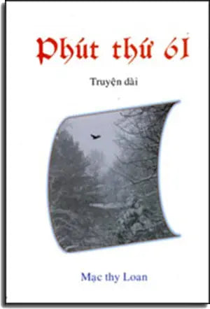 Phút Thứ 61 (Truyện Dài) (Phút Thứ Sáu Mươi Mốt). Tác Giả