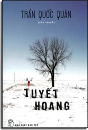 Tuyết Hoang - Tiểu Thuyết. Trẻ (lotus)