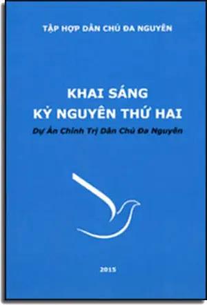 Khai Sáng Kỷ Nguyên Thứ Hai - Dự Án Chính Trị Dân Chủ Đa Nguyên . Tập Hợp Dân Chủ Đa Nguyên (Nguoi Viet)