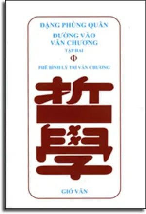 Đường Vào Văn Chương TẬP 2 - Phê Bình Lý Trí Văn Chương .