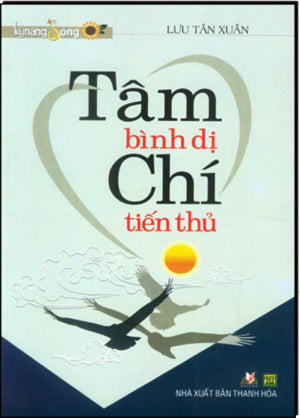Tâm Bình Dị Chí Tiến Thủ . Thanh Hóa (V.Lang)
