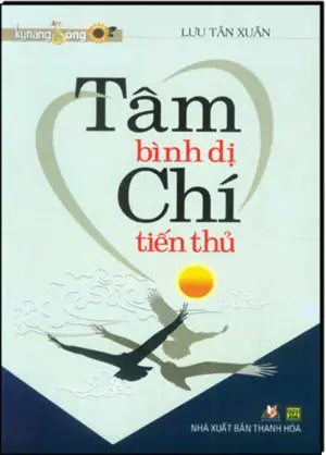Tâm Bình Dị Chí Tiến Thủ . Thanh Hóa (V.Lang)