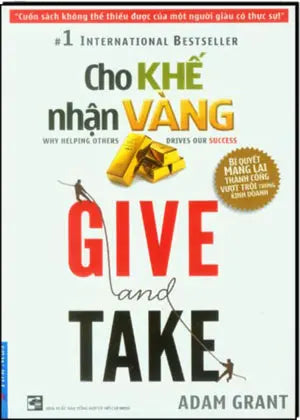 Cho Khế Nhận Vàng - Give And Take: Why Helping Others Drives Our Success Tổng Hợp TP (F.News)