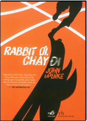 Rabbit Ơi, Chạy Đi - Rabbit, Run (Rabbit Ơi Chạy Đi / Rabbit Run) . Văn Học (Nhã Nam)
