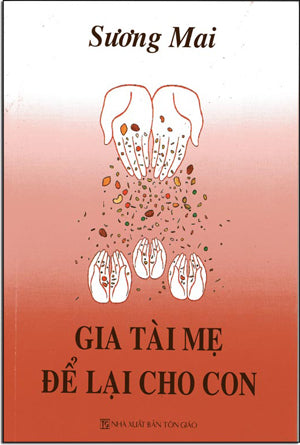 Gia Tài Mẹ Để Lại Cho Con (Gia Tài Của Mẹ Để Lại Cho Con) Tôn Giáo / Đức Bà Hòa Bình