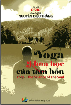 Yoga Khoa Học Của Tâm Hồn (Yoga The Science Of The Soul) Sống XB
