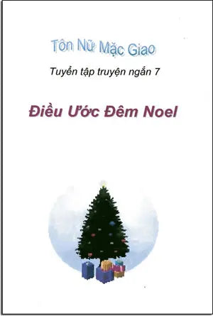 Điều Ước Đêm Noel ( Tuyển Tập Truyện Ngắn 7) Văn Hiến