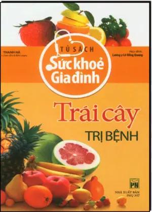 Tủ Sách Sức Khỏe Gia Đình - Trái Cây Trị Bệnh Phụ Nữ (H.Hoàng)