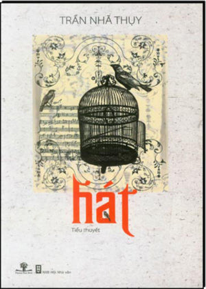 Hát (Tiểu Thuyết) . Hội Nhà Văn (Ph.Nam)