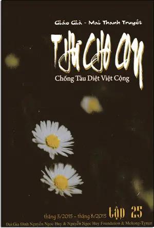 Thư Cho Con Tập 25 - Chống Tàu Diệt Việt Cộng - Tháng 3/ 2015 - Tháng 6/ 2015 (Thơ Cho Con) Đại Gia Đình & Nguyễn Ngọc Huy Foundation