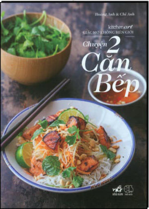 Chuyện 2 Căn Bếp (Chuyện Hai Căn Bếp) (Hình Ảnh Màu). Thế Giới (Nhã Nam)