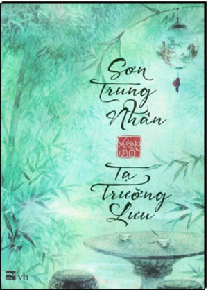 Sơn Trung Nhân - Tạ Trường Lưu . Văn Học (IPM)