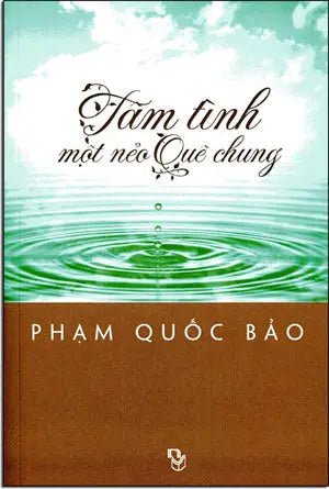 Tâm Tình Một Nẻo Quê Chung . Người Việt