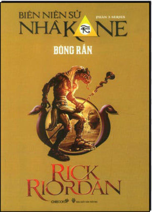 Bóng Rắn (The Serpent's Shadow) - Phần 3 Series Biên Niên Sử Nhà Kane . Thời Đại (Chibooks)