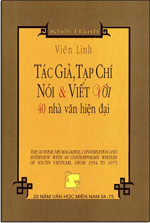 Tác Giả Tạp Chí Nói Và Viết Với Bốn Mươi Nhà Văn Hiện Đại .