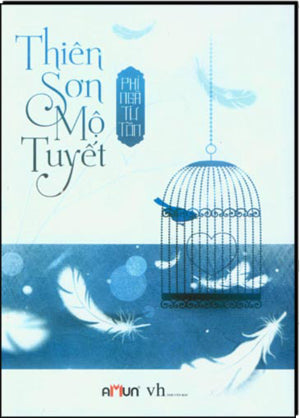 Thiên Sơn Mộ Tuyết (Tiểu Thuyết) . Văn Học (Đinh Tị)