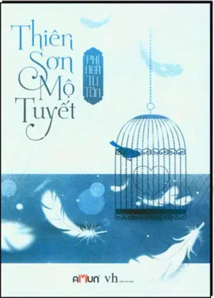 Thiên Sơn Mộ Tuyết (Tiểu Thuyết) . Văn Học (Đinh Tị)