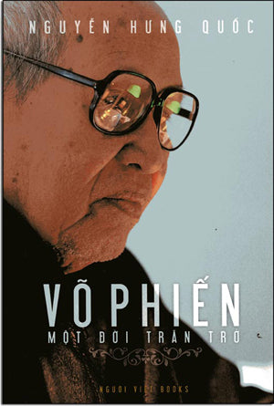 Võ Phiến Một Đời Trăn Trở Người Việt