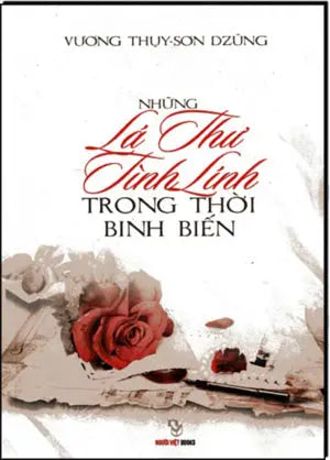 Những Lá Thư Tình Lính Trong Thời Binh Biến Người Việt