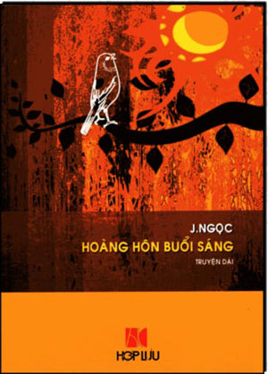 Hoàng Hôn Buổi Sáng (JNgoc) Hợp Lưu (Van Hoa tx)