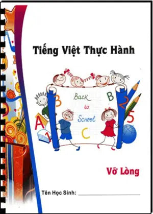 Tiếng Việt Thực Hành Vỡ Lòng (Tiếng Việt Thực Hành Lớp Vỡ Lòng) (Song Ngữ Anh Việt - A Bilingual English-Vietnamese Edition) Pro Tech Printing USA (khue)