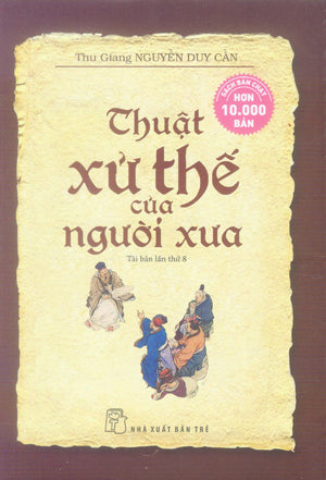 Thuật Xử Thế Của Người Xưa Trẻ