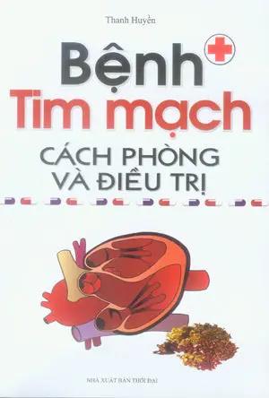 Bệnh Tim Mạch Cách Phòng Và Điều Trị Thời Đại (M.Lâm)