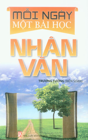 Mỗi Ngày Một Bài Học Nhân Văn . VH Thông Tin (Th.Long)