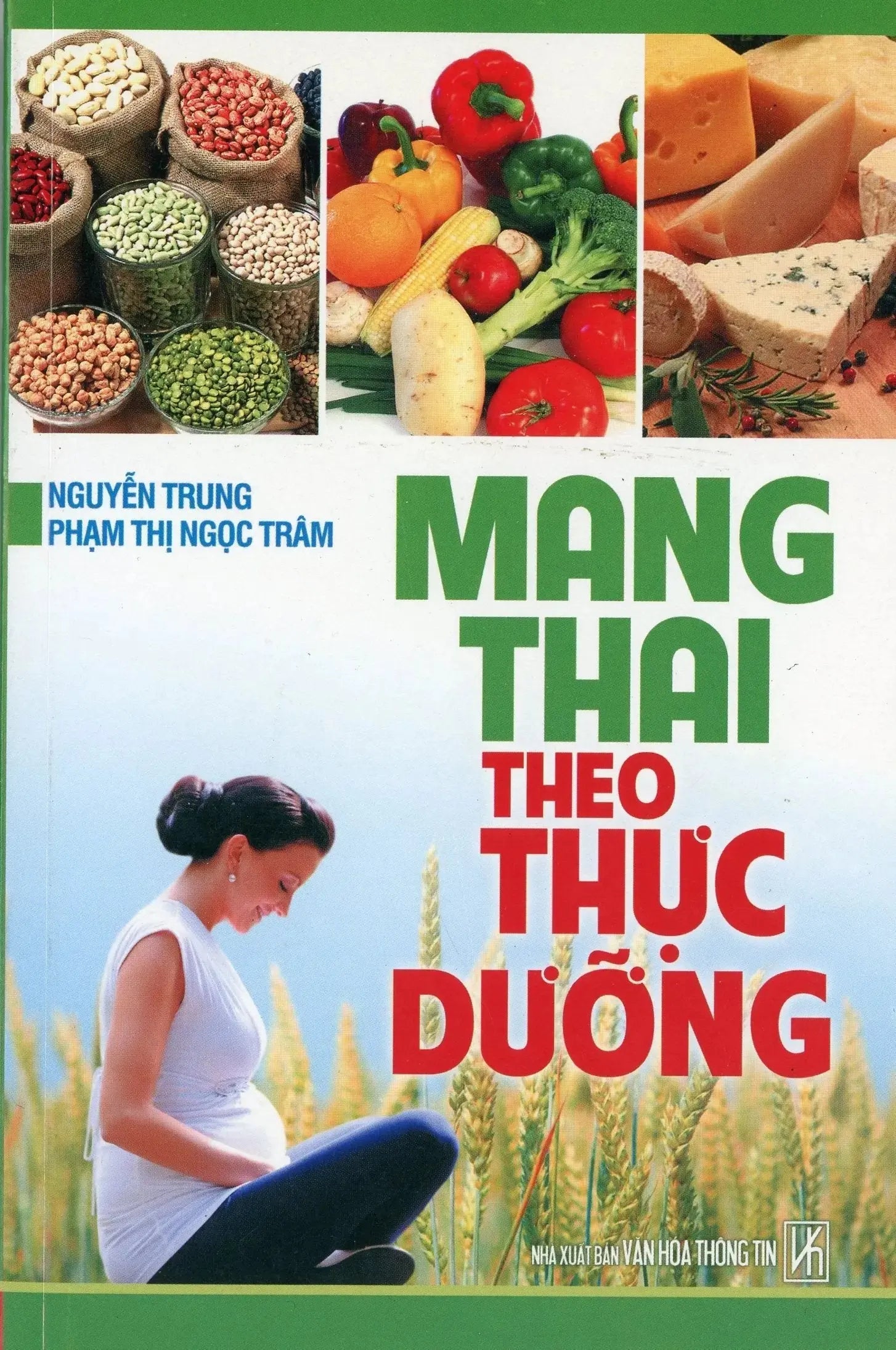 Mang thai theo thực dưỡng Nhà xuất bản Văn Hó Thông Tin