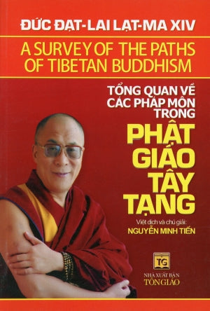 Tổng Quan Về Các Pháp Môn Trong Phật Giáo Tây Tạng / A Survey Of The Paths Of Tibetan Buddhism . Tôn Giáo (Q.Minh)