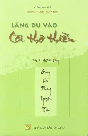 Lãng Du Vào Cõi Thơ Thiền - Tập 2: Đời Tống (Giang Hồ Phong Nguyệt Tập) Tôn Giáo (Q.Minh)