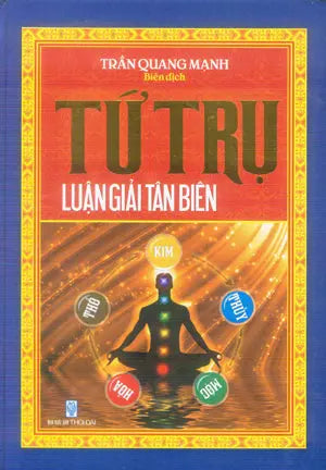 Tứ Trụ Luận Giải Tân Biên (Bìa Cứng)