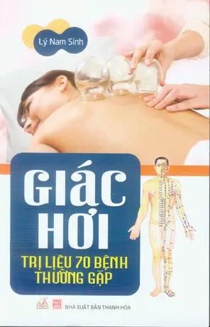 Giác Hơi Trị Liệu 70 Bệnh Thường Gặp Thanh Hóa (V.Lang)