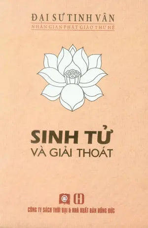 Sinh Tử Và Giải Thoát Hồng Đức (S.Thời Đại)