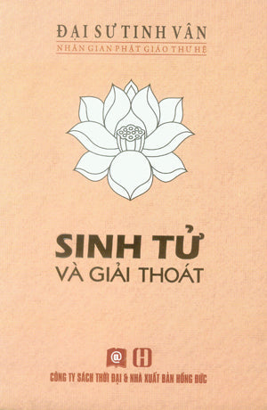 Sinh Tử Và Giải Thoát Hồng Đức (S.Thời Đại)