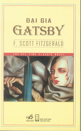 Đại Gia Gatsby / The Great Gatsby Hội Nhà Văn (Nhã Nam)