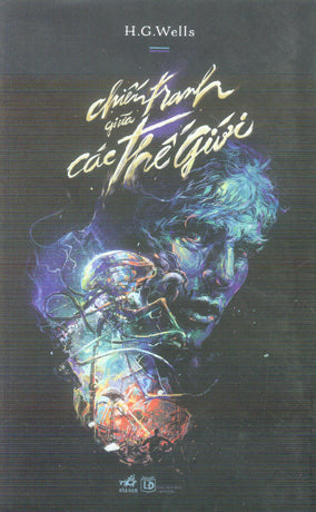 Chiến Tranh Giữa Các Thế Giới / The War Of The Worlds Lao Động (Nhã Nam)