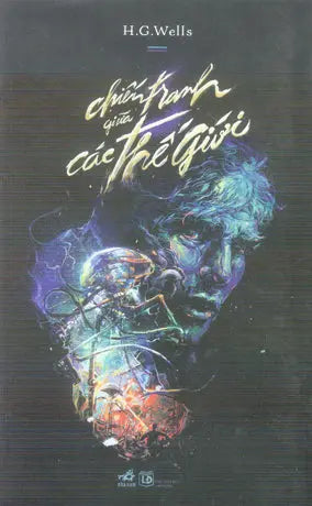 Chiến Tranh Giữa Các Thế Giới / The War Of The Worlds Lao Động (Nhã Nam)
