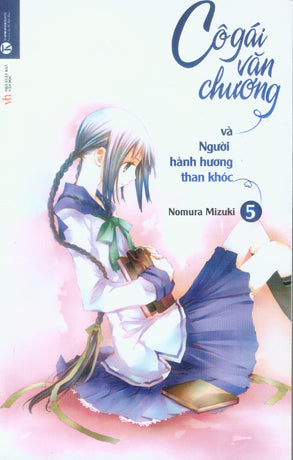 Cô Gái Văn Chương Tập 5: Và Người Hành Hương Than Khóc . Văn Học (Thaiha)