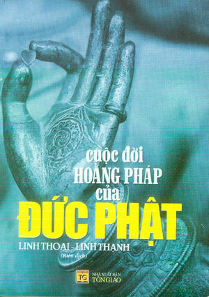 Cuộc Đời Hoằng Pháp Của Đức Phật . Tôn Giáo (Q.Minh)