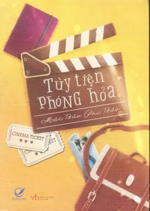 Tùy Tiện Phóng Hỏa (Tiểu Thuyết). Văn Học (Q.Văn)