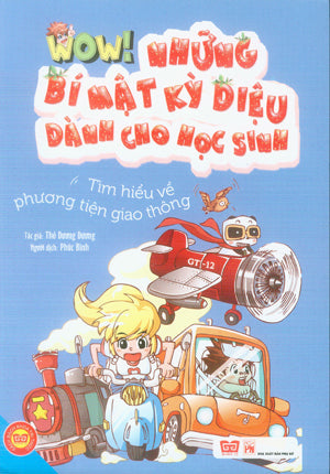Wow! Những Bí Mật Kỳ Diệu Dành Cho Học Sinh: Tìm Hiểu Về Phương Tiện Giao Thông Phụ Nữ (Đinh Tị)